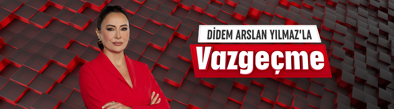 Didem Arslan Yılmaz'la Vazgeçme