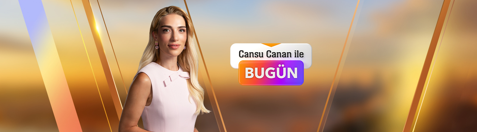 Cansu Canan ile Bugün