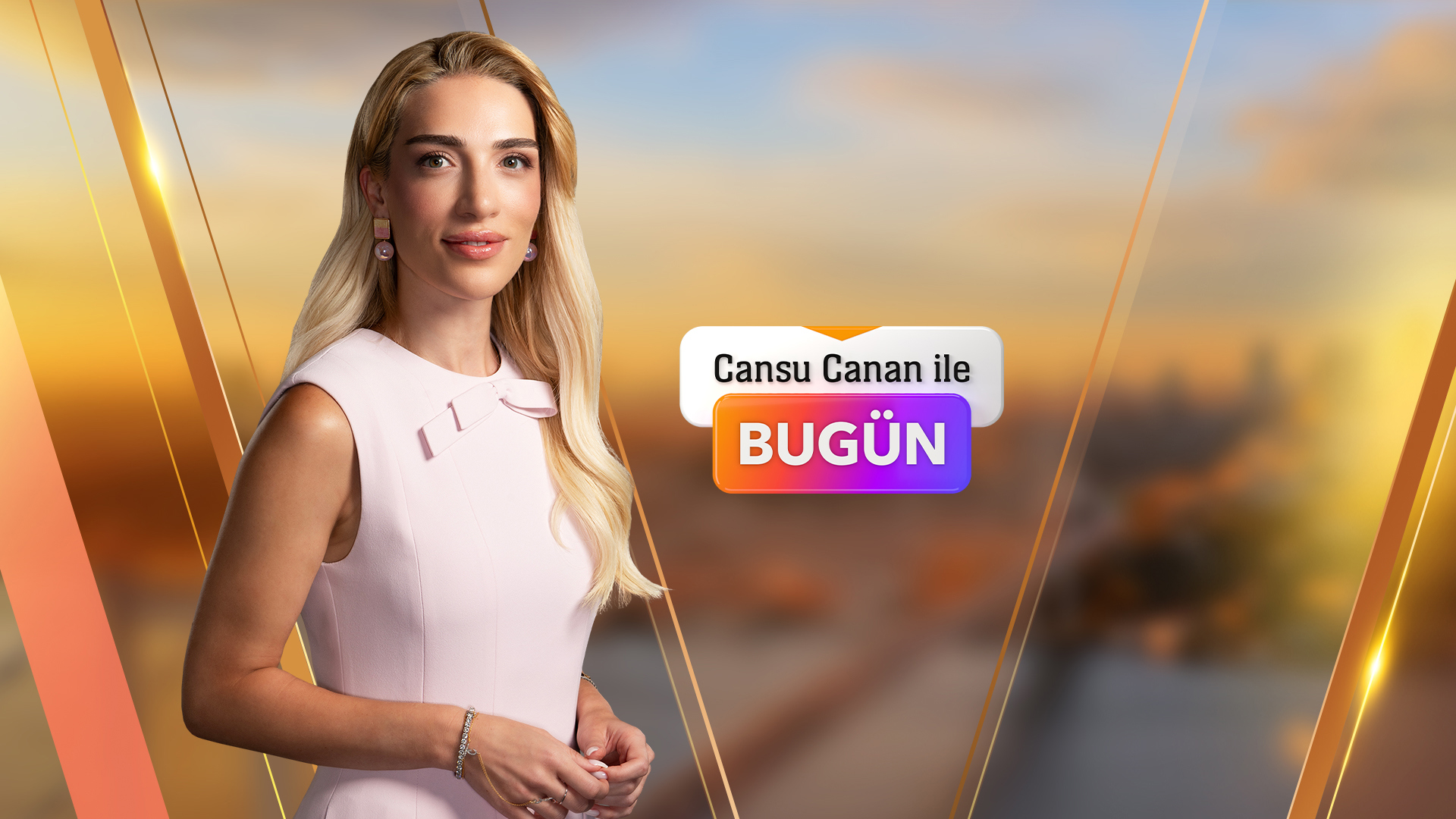 Cansu Canan ile Bugün