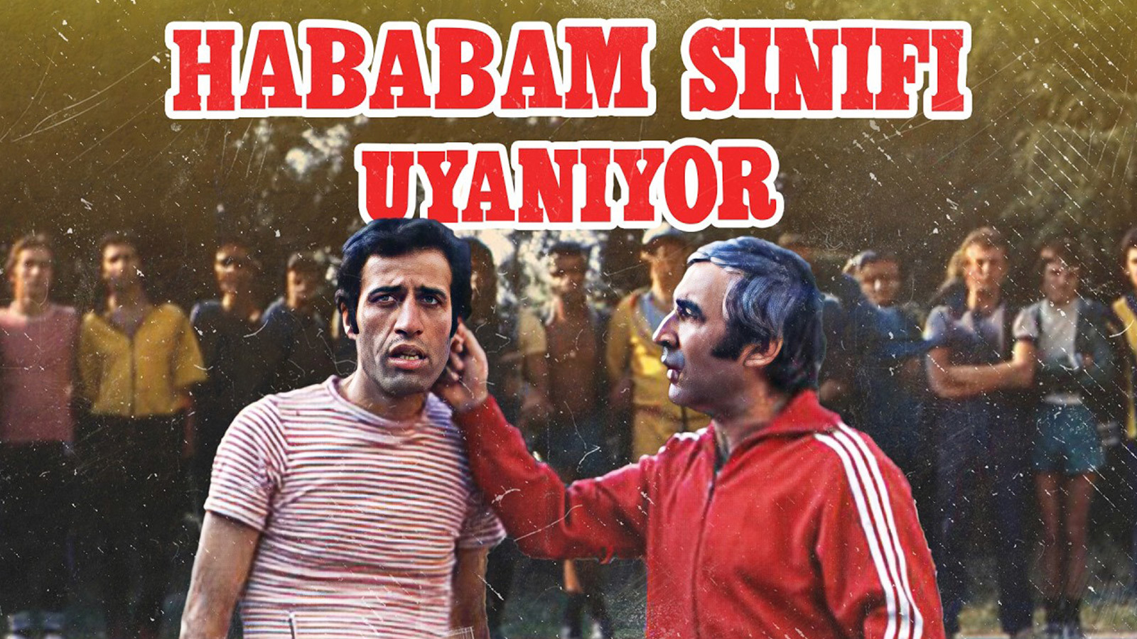 Hababam Sınıfı Uyanıyor