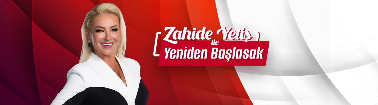 Zahide Yetiş ile Yeniden Başlasak