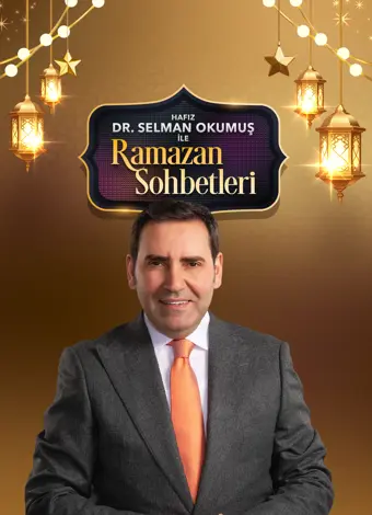 Dr. Selman Okumuş ile Ramazan Sohbetleri