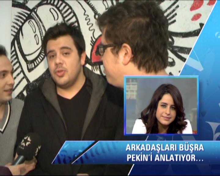 Arkadaşları Büşra Pekin'i anlattı
