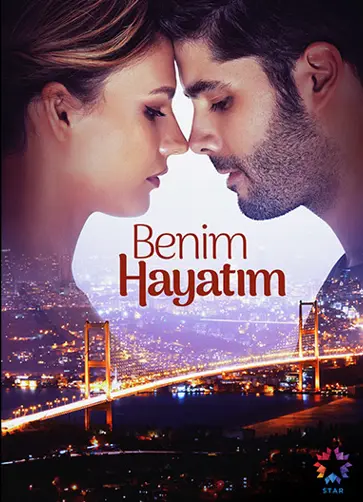 'Benim Hayatım'ın Afişi Yayınlandı 'Benim Hayatım'ın Afişi Yayınlandı