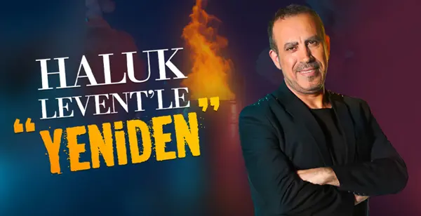 Haluk Levent'le "Yeniden" Başlıyor