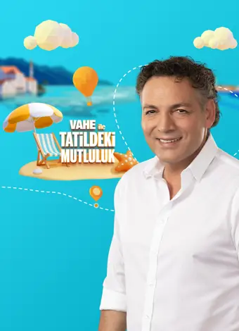 Vahe ile Tatildeki Mutluluk Vahe ile Tatildeki Mutluluk