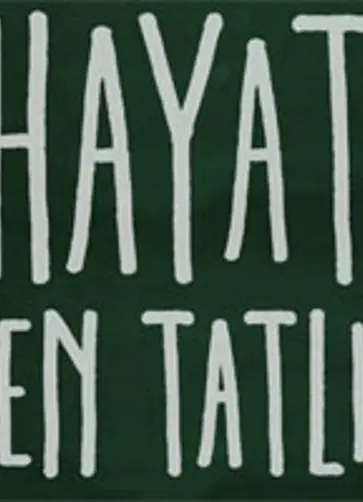 Hayat Bazen Tatlıdır - Kim Kimdir? Hayat Bazen Tatlıdır - Kim Kimdir?
