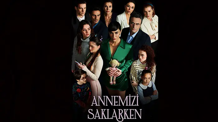 “Annemizi Saklarken”in Afişi Yayınlandı