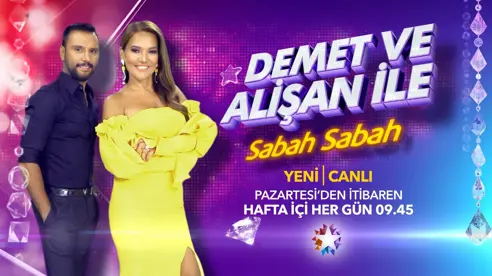 Demet ve Alişan ile Sabah Sabah Hafta İçi Her Gün Star'da! Demet ve Alişan ile Sabah Sabah Hafta İçi Her Gün Star'da!
