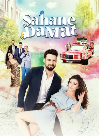 Şahane Damat Şahane Damat