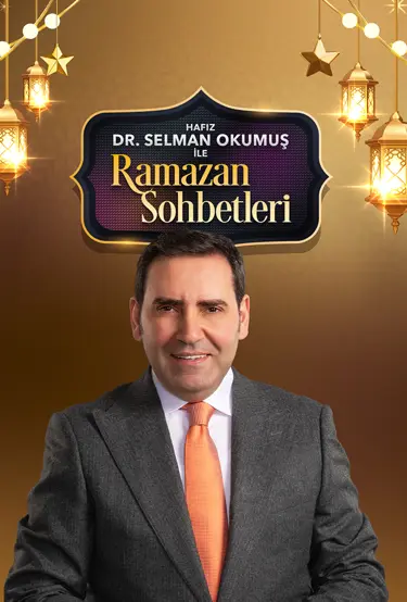 Dr. Selman Okumuş ile Ramazan Sohbetleri
