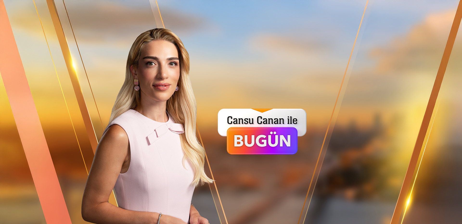 Cansu Canan ile Bugün
