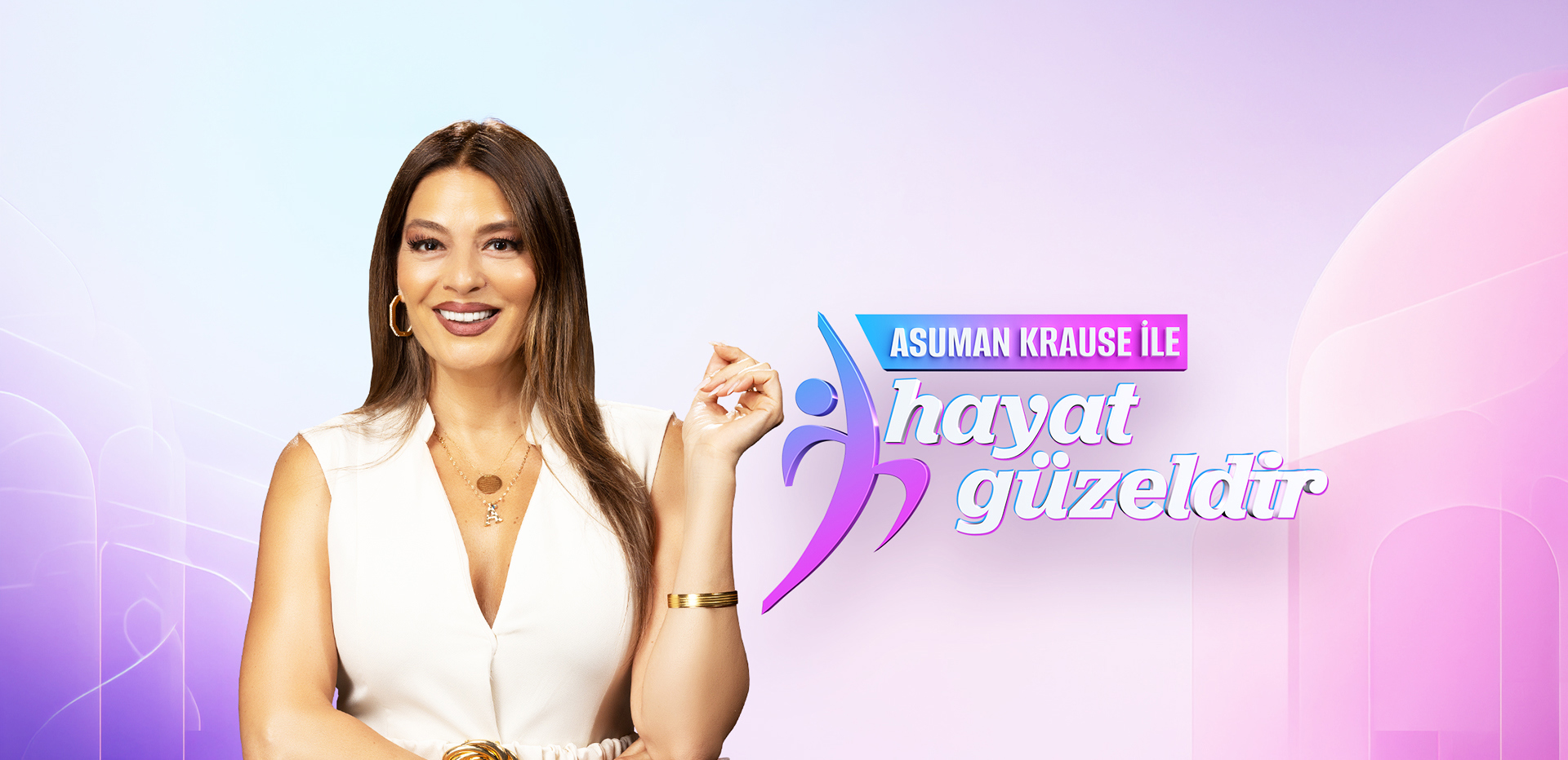 Asuman Krause ile Hayat Güzeldir