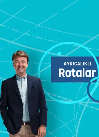 Ayrıcalıklı Rotalar Ayrıcalıklı Rotalar