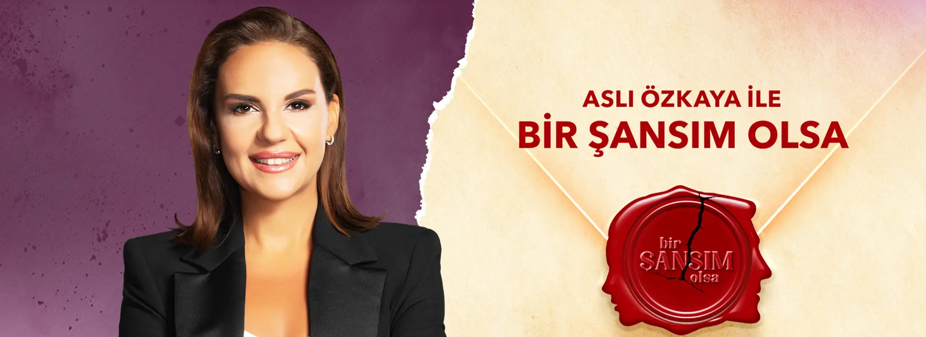 Aslı Özkaya İle Bir Şansım Olsa