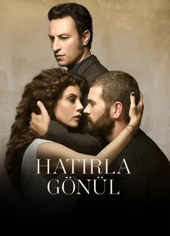 Hatırla Gönül Hatırla Gönül