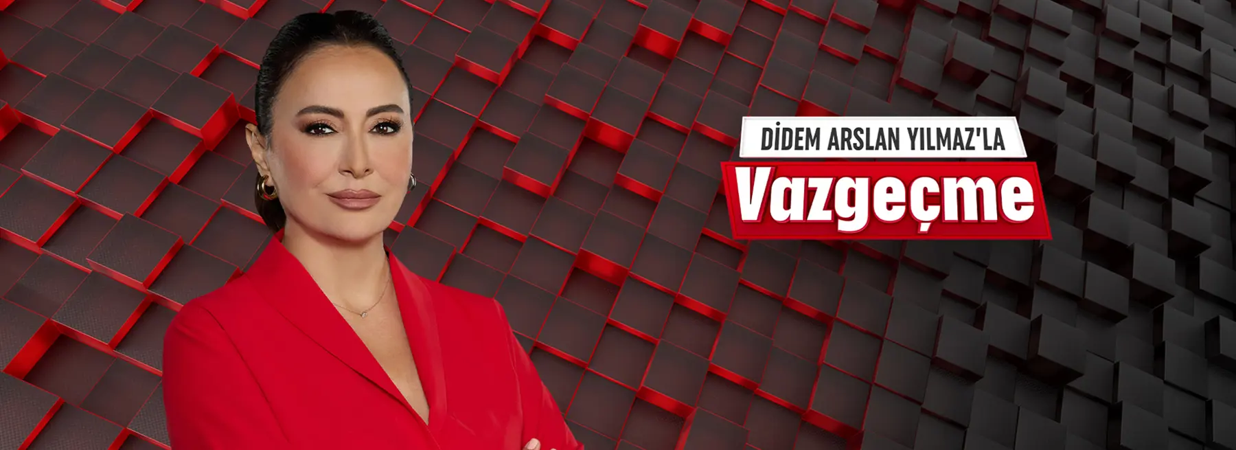 Didem Arslan Yılmaz'la Vazgeçme