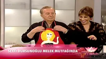 Seyfi Dursunoğlu Melek'in mutfağında!
