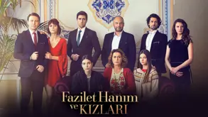Fazilet Hanım ve Kızları