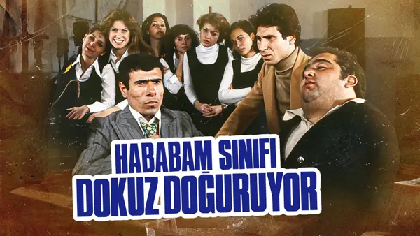 Hababam Sınıfı Dokuz Doğuruyor