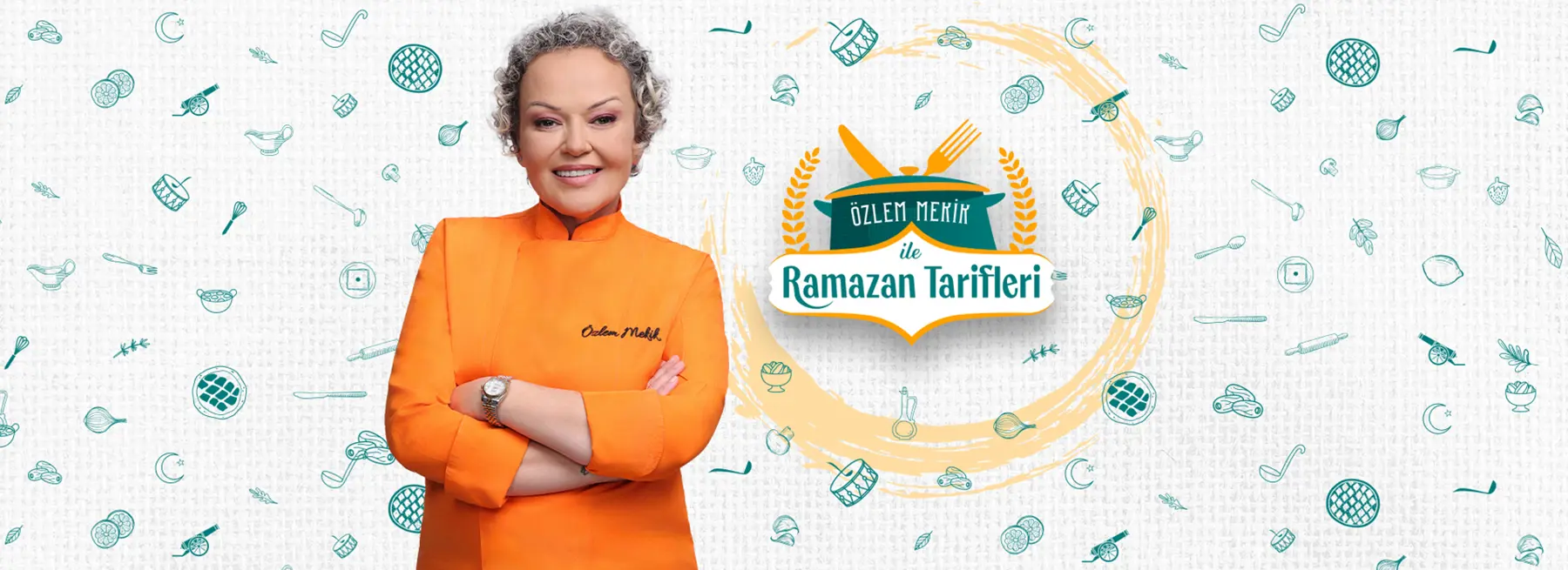 Özlem Mekik ile Ramazan Tarifleri