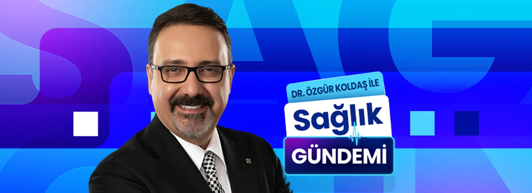 Dr. Özgür Koldaş ile Sağlık Gündemi