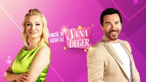 Songül ve Uğur ile Sana Değer