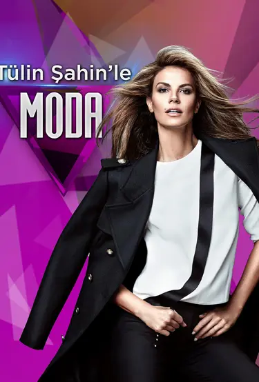 Tülin Şahin ile Moda