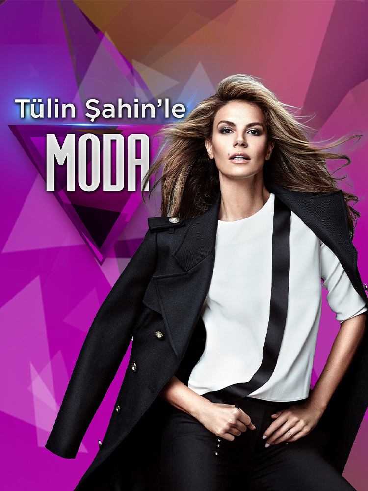 Tülin Şahin ile Moda