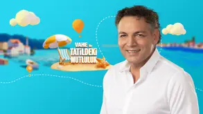Vahe ile Tatildeki Mutluluk